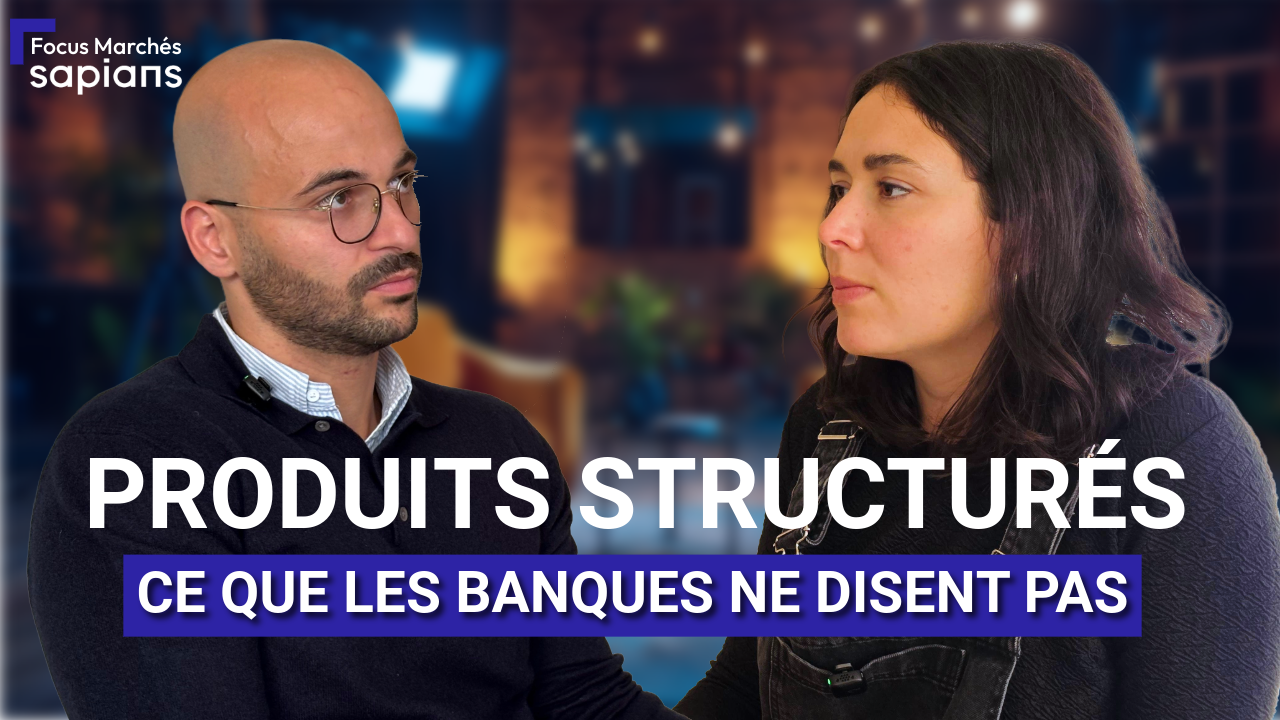 focus-marchés-sapians-produits-structurés